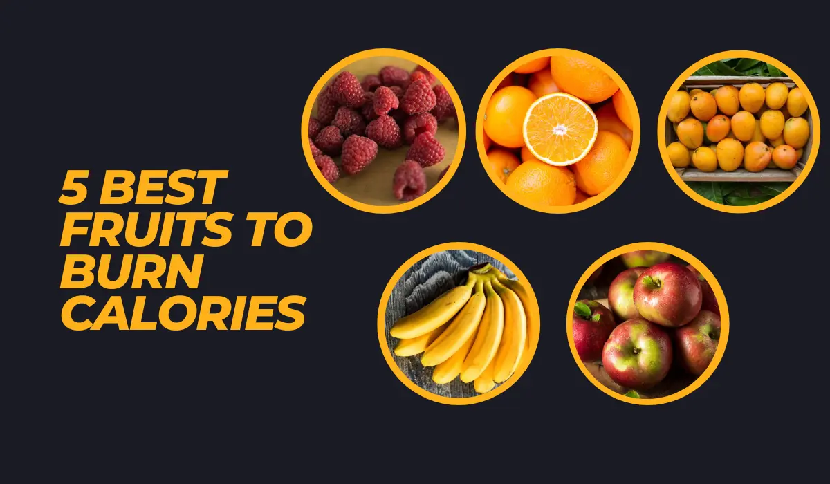 5 Best Fruits To Burn Calories