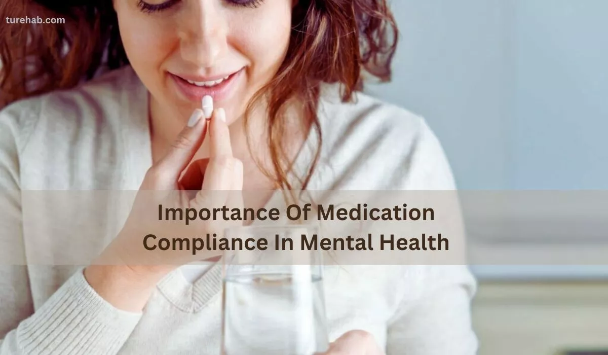 Crucial Role Of Medication Compliance In Mental Health
