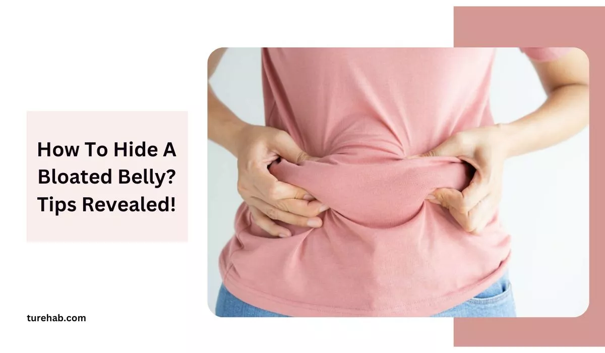 How To Hide A Bloated Belly Tips