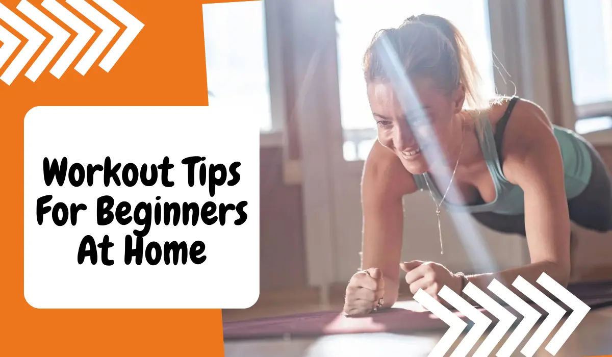 Workout Tips For Beginners At Home
